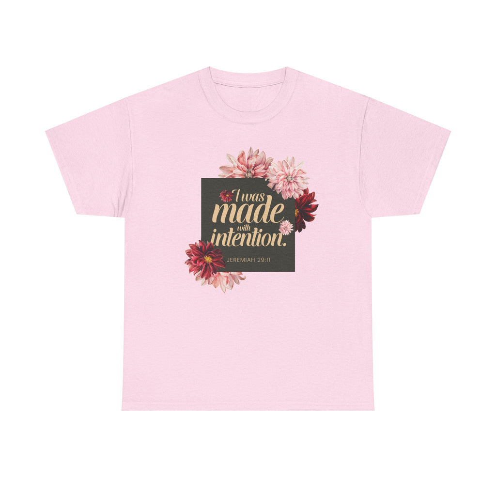 I Was Made With Intention Jeremiah 29:11 T-Shirt | Floral Typography Tee