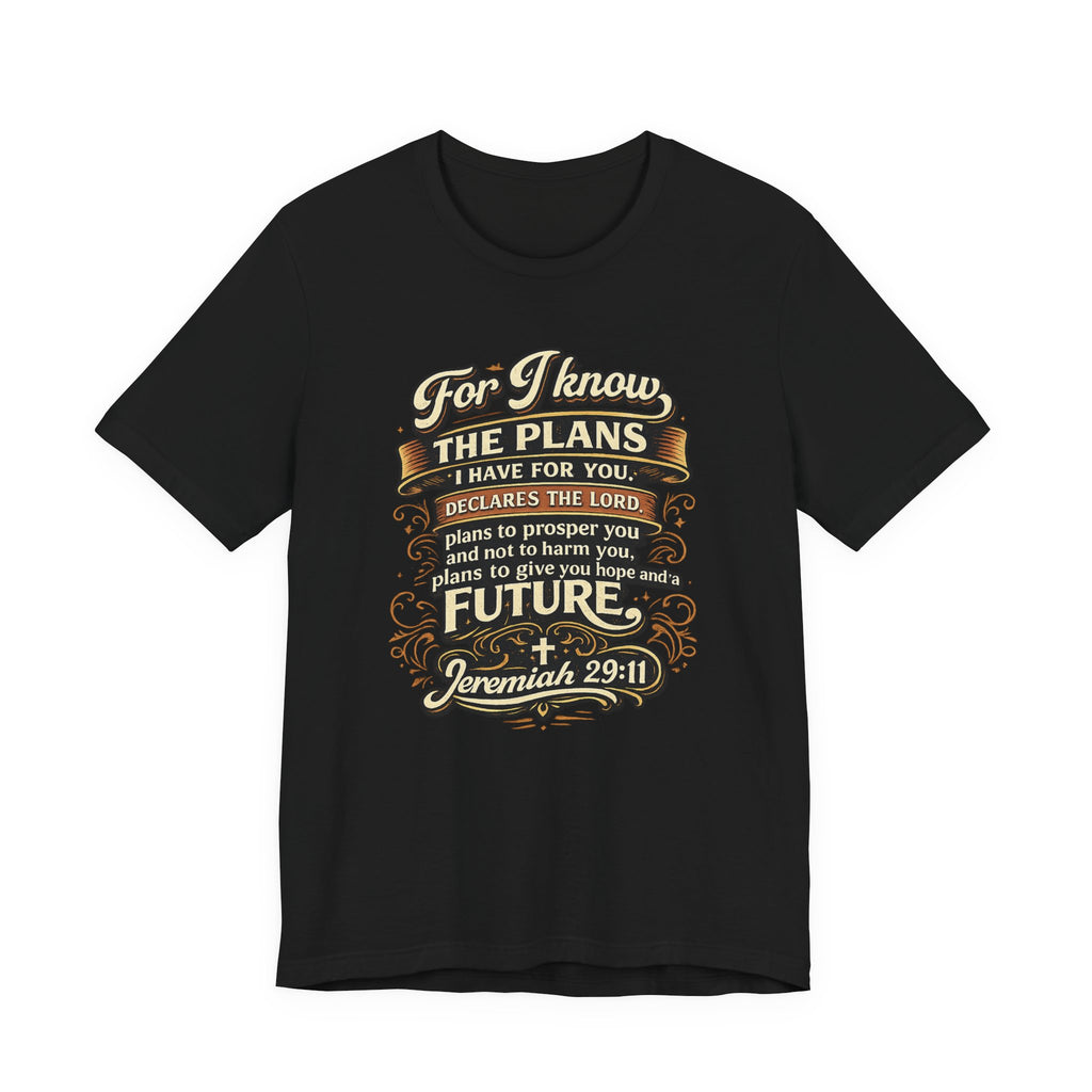 Jeremiah 29:11 Bible Verse T-Shirt | For I Know The Plans Scripture Tee