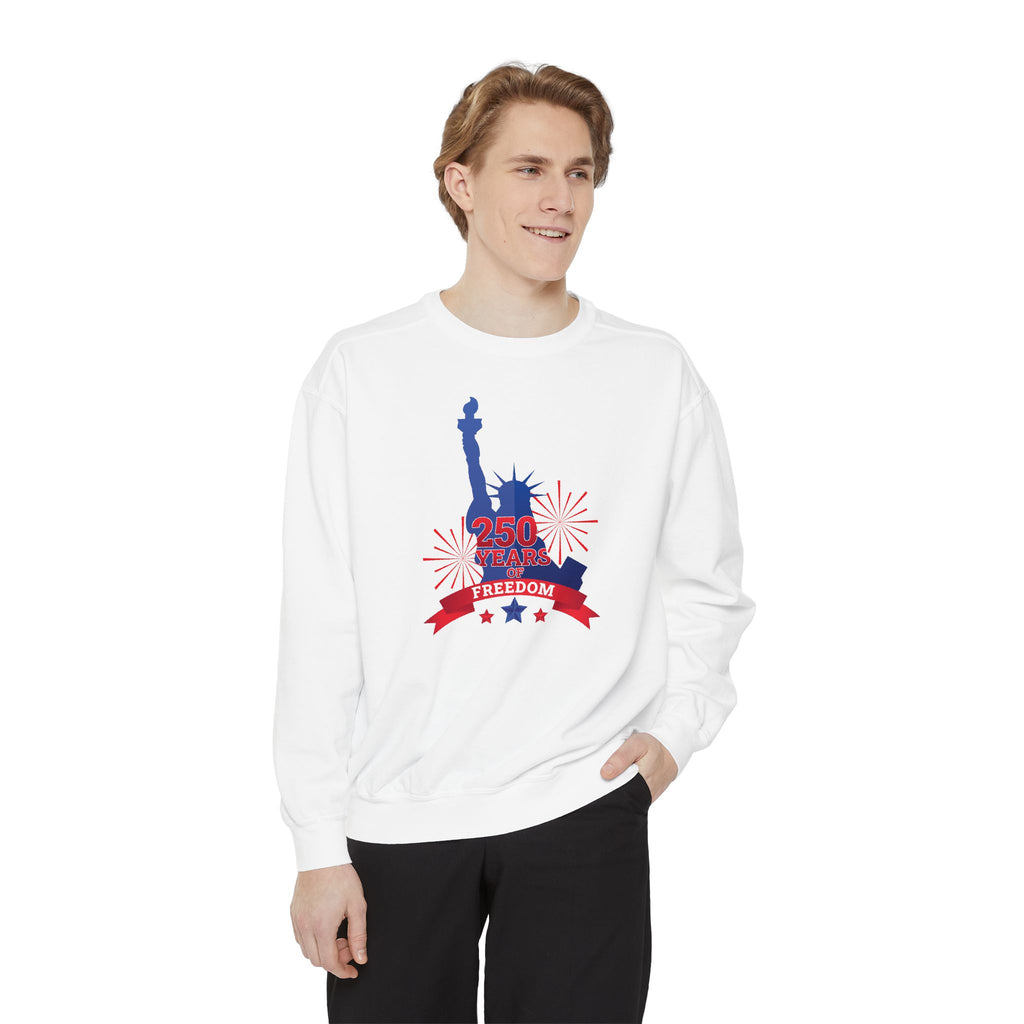 Statue of Liberty 4th of July Sweatshirt | 250 Years Freedom Patriotic Design