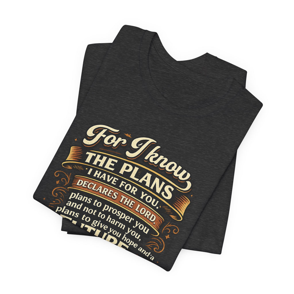 Jeremiah 29:11 Bible Verse T-Shirt | For I Know The Plans Scripture Tee