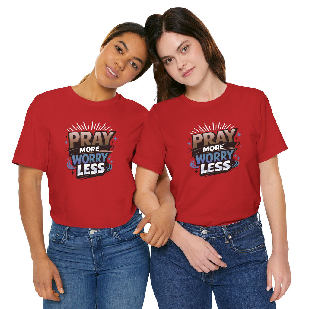 Pray More Worry Less T-Shirt | Faith Typography Tee, Christian Message