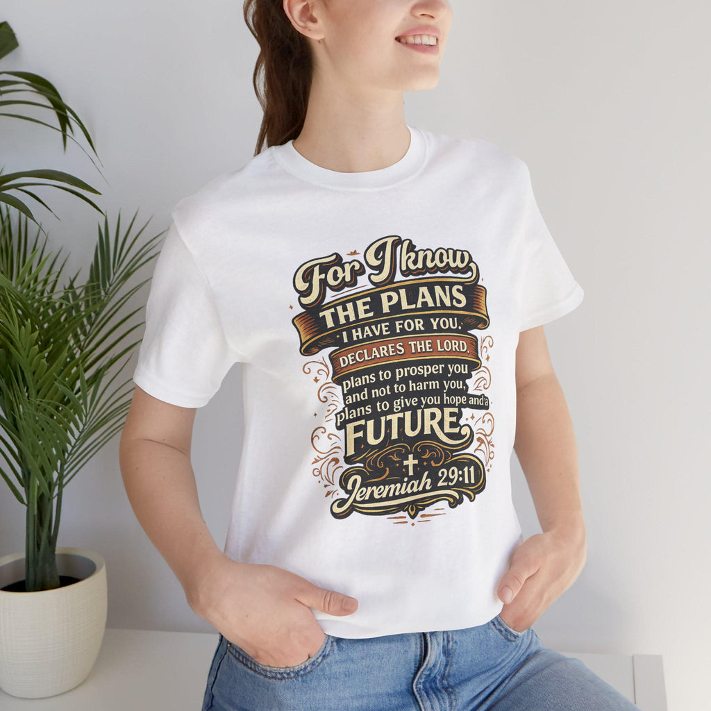 Jeremiah 29:11 Bible Verse T-Shirt | For I Know The Plans Scripture Tee