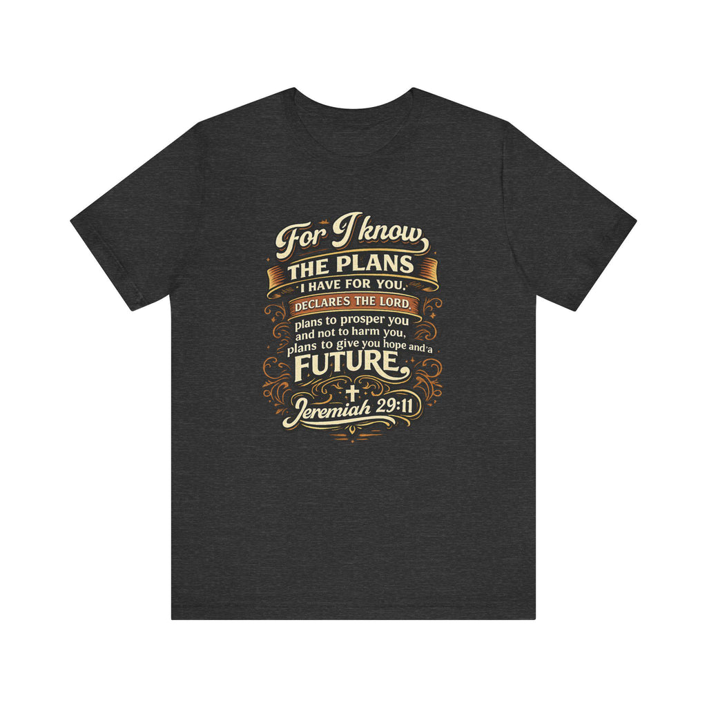 Jeremiah 29:11 Bible Verse T-Shirt | For I Know The Plans Scripture Tee
