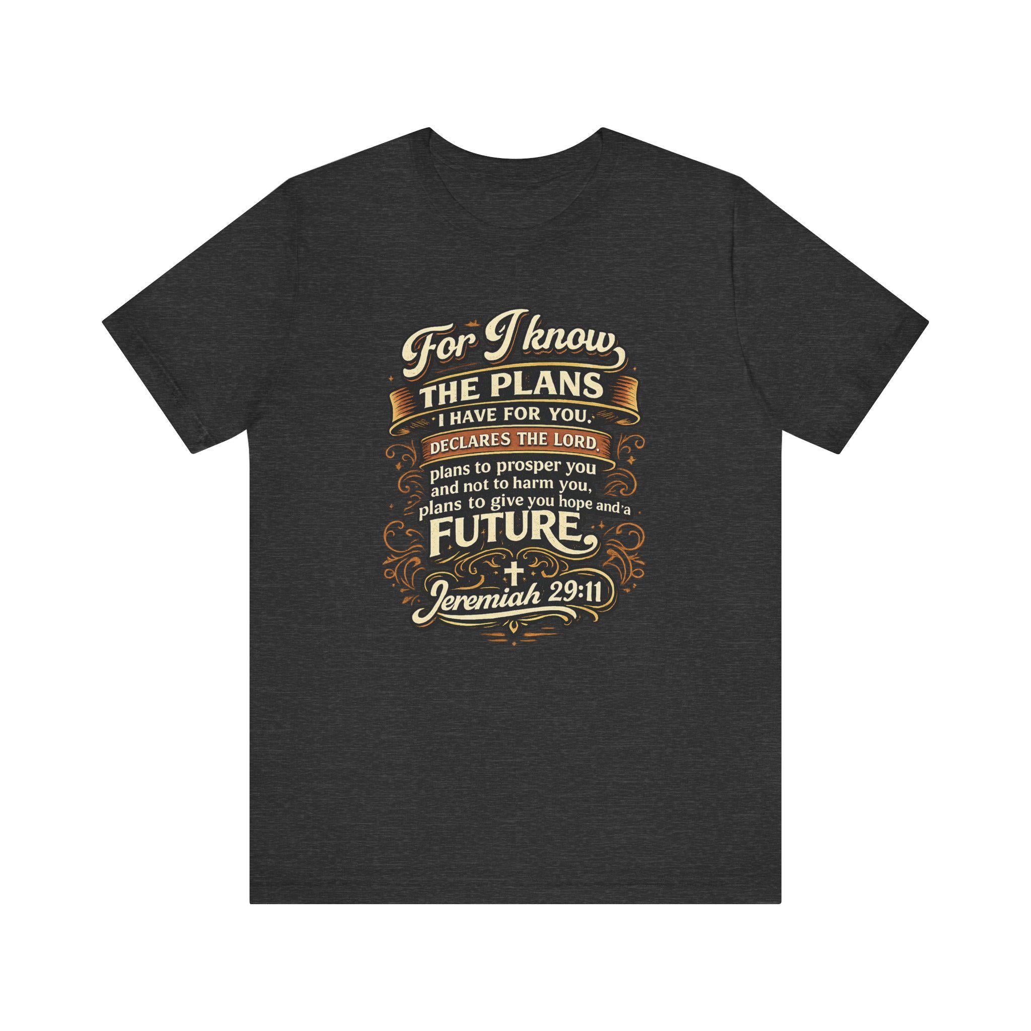 Jeremiah 29:11 Bible Verse T-Shirt | For I Know The Plans Scripture Tee